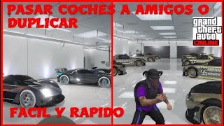 *TRUCO PARA PASAR COCHES A AMIGOS O DUPLICAR CARROS* - MEJORADO - GTA V ONLINE