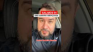 SEMANA ABENÇOADA COM O SALMOS 91