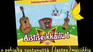 Aistiseikkailu I -esittely