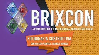 BrixCon - Fotografia Costruttiva, con Alessio Varisco, Daniele Varisco