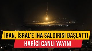 İran - İsrail Savaşın Eşiğinde | Harici Canlı Yayın