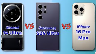 Xiaomi 14 Ultra Vs Samsung S25 Ultra Vs iPhone 16 Pro Max Full📢 Comparison⚡