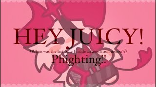 Hey juicy! Phighting animation meme - warning 4 suggestive lyrics