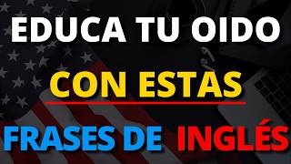 ✅🔥PRACTICA DE LISTENING 🎧 10 MINUTOS DIARIOS PARA APRENDER INGLÉS 🚀 FRASES PARA APRENDER INGLÉS 📚