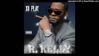 R. Kelly - Whole Lotta Kisses