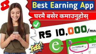 😱Best Earning App In Nepal | Rs 10,000/- Earning Proof | How To Earn Money Online | Nep Earning