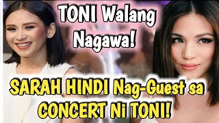 JUST IN: BAKIT KAYA? SARAH HINDI NATULOY ANG GUESTING SA CONCERT NI TONI GONZAGA! | SARAH G NEWS PH