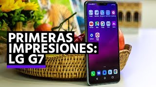 Primeras impresiones: LG G7