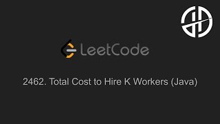 2462. Total Cost to Hire K Workers (LeetCode, Java)