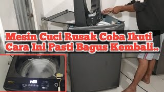 Cara Mudah Service Sendiri Mesin Cuci Rusak - Error Door Polytron PAW 9513