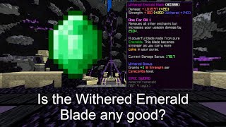 How good is a Withered Emerald Blade? - Hypixel Skyblock