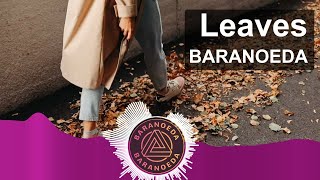 BARANOEDA - Leaves (November)