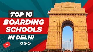 Top 10 Boarding Schools in Delhi | Boarding Schools in Delhi | Affordable Boarding Schools in Delhi|