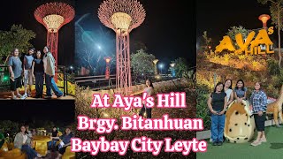 At Aya's Hill Brgy. Bitanhuan Baybay City Leyte. #vacation2024 #leyte #littlesingapore #baybaycity