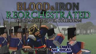 Kingdom of Prussia [Reorchestrated] - Blood & Iron Anthem Cover Collection