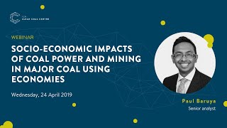 Socio-economic impacts of coal power and mining in major coal using economies | IEACCC Webinars