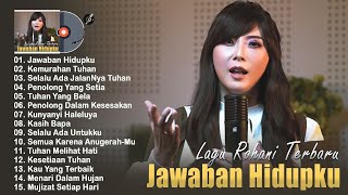 Lagu Rohani Terbaru 2024 Penyemangat Hidup Yang Menguatkan Iman Bagi Yang Percaya ~ [ VIDEO LIRIK ]