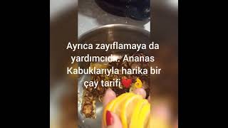 Ananas kabuğu çayı hem zayıflatıcı hem sağlıklı 👌💯#shorts