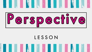 Perspective  (Lesson)