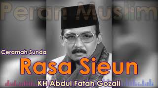 Tabligh Akbar KH Abdul Fatah Gozali - Rasa Sieun Full Ceramah Sunda