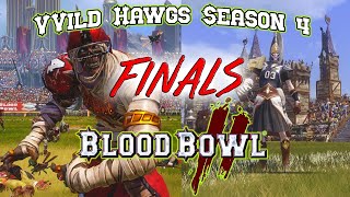 SEASON 4  FINALS - VVILD HAWGZ - Wu-Tang FOREVER. (Undead) vs Aussie Ball Hawks(High Elf)