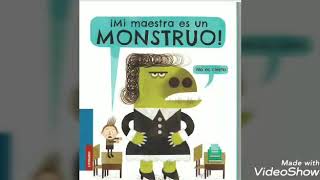 Cuento ¡Mi maestra es un monstruo!(2)