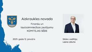 Finanšu un tautsaimniecības jautājumu komitejas sēde 12.01.2023.