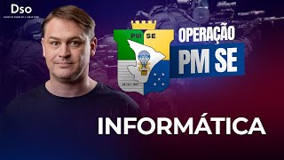 Operação PM SE - Informática - com Prof. Ricardo Beck