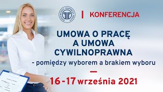 Umowa o pracę a umowa cywilnoprawna   pomiędzy wyborem a brakiem wyboru 16 09 2021 część3