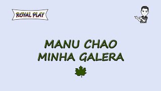 Minha Galera - Manu Chao (Karaoke)