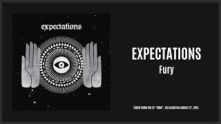 Expectations - Fury