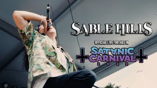 SABLE HILLS - LIVE AT SATANIC CARNIVAL 2022