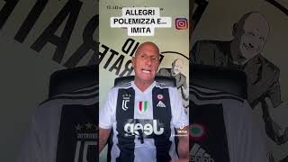 ALLEGRI POLEMIZZA E…IMITA