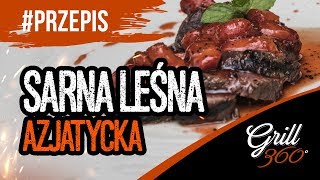 🍖 Sarna leśna i azjatycka I PRZEPISY GRILL360