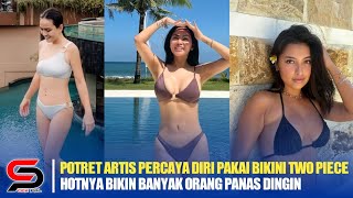 Mulus dan Kencang Habis, Potret Artis Percaya Diri Pakai Bikini Two Piece