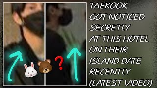 OMG😱💋Taekook Got Noticed Secretly At This Hotel On Their Island Date Recently(New)#taehyung#jungkook