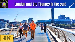 Hot sunny London walk along the Thames: London Bridge to the Millennium Bridge 4K narrated walk