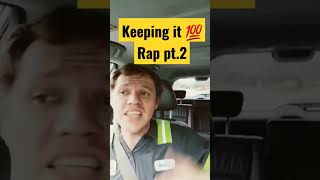 Keeping it 100 Rap Part 2