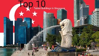 Top 10 Tallest Building In Singapore