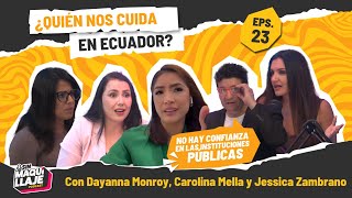 Episodio 23: ¿Quién nos cuida en Ecuador?