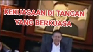 KEKUASAAN DI TANGAN YANG BERKUASA(@Alifwisata )