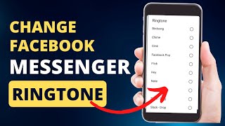 How To Change Facebook Messenger Ringtone 2023 | How To Apply Any Custom Ringtones On Messenger App