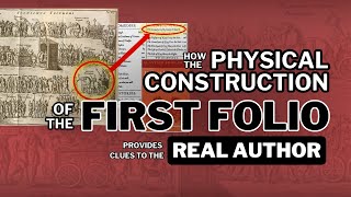 How the Construction of the First Folio Provides Clues to the Real Author of the Plays — Ron Roffell