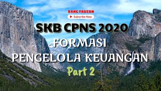 [PART 2] SKB CPNS FORMASI PENGELOLA KEUANGAN