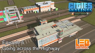 Going Across the Highway | Cities: Skylines - Sunset Harbor