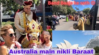 Opera house se nikli baraat, sydney mein dhol ki dhoom 🥳 पहली बार ऑस्ट्रेल्या में घोड़ी चढ़ा दूल्हा