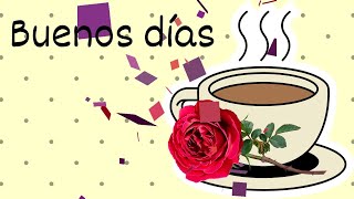 Mensaje Buenos días Feliz día episodio 169