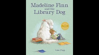 Madeline Finn and the Library Dog