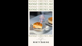 How to make Mango Cheesecake | Cách làm bánh phô mai xoài | Minty.Baking