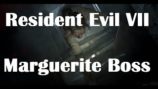 Resident Evil 7 Marguerite Boss Fight